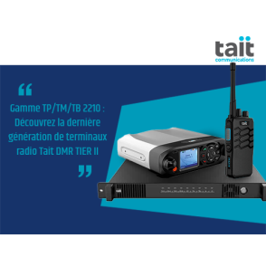 Nouvelle gamme Tait TP2210, TM2210 et TB2210 